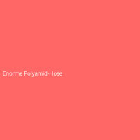 Enorme Polyamid-Hose