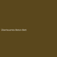 Überteuertes Beton-Bett