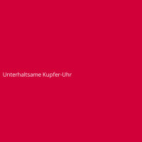 Unterhaltsame Kupfer-Uhr