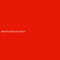 Weicher Wasser-Mixer